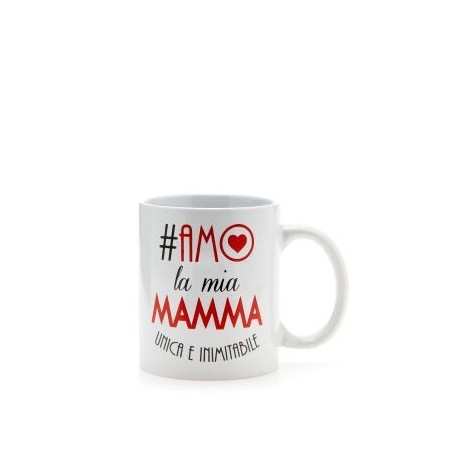 Tazza  Amo la mia mamma unica e inimitabile