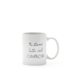 Tazza Mi stanno tutti sul c.....