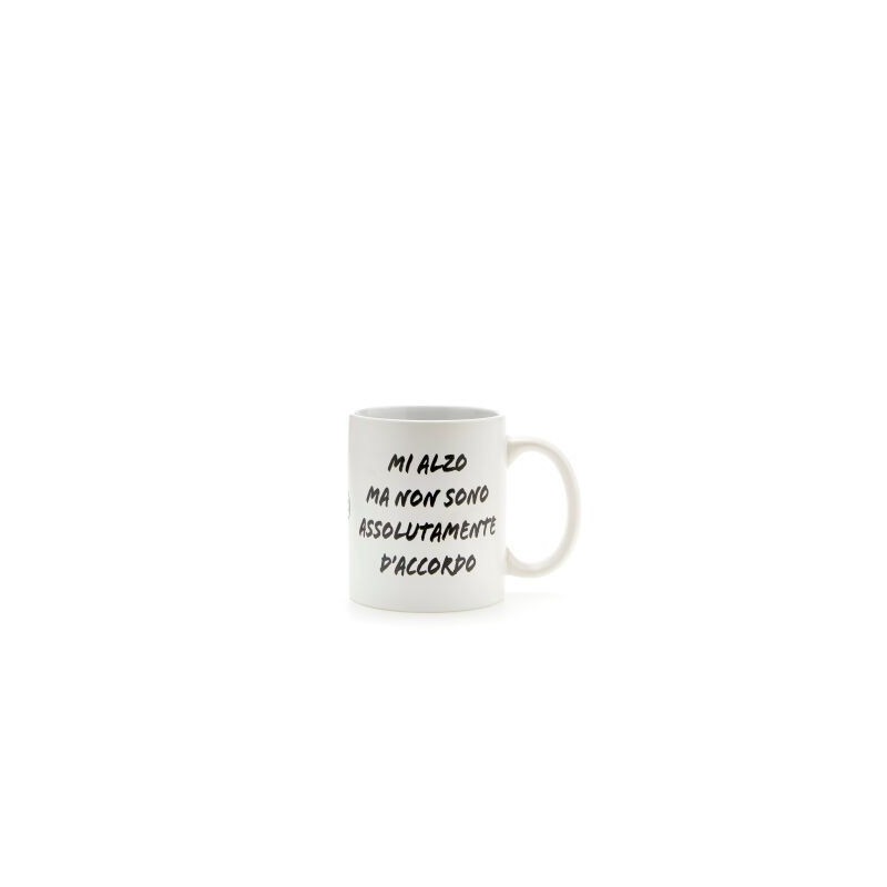 Tazza Mi alzo ma non sono assolutamente d'accordo