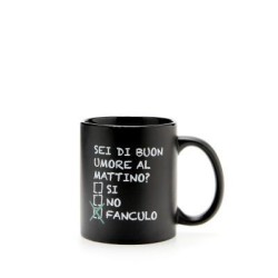 Tazza Sei di buon umore al mattino?  si no fanculo